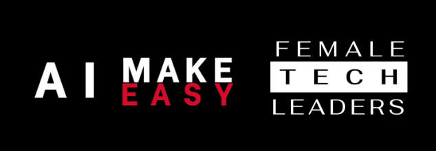 AI Make Easy and Female Tech Leaders - Community Partners of Data & AI Stockholm Summit